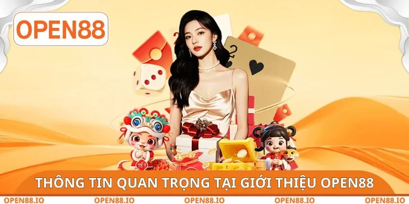 Thông tin quan trọng tại giới thiệu OPEN88